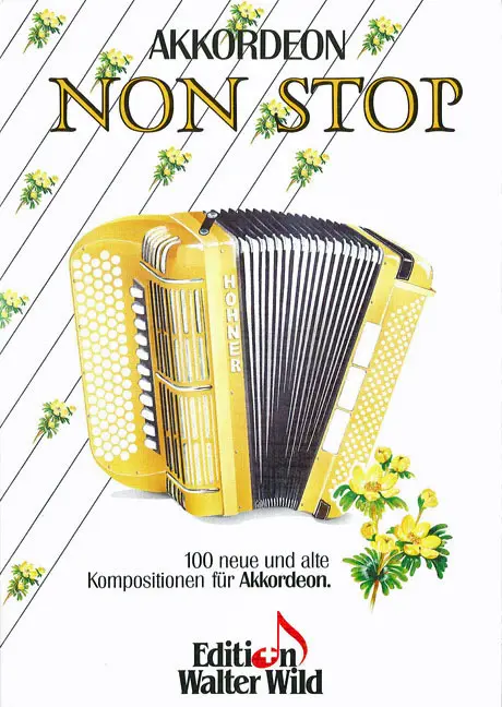 Akkordeon Non Stop - 100 neue und alte Komposition